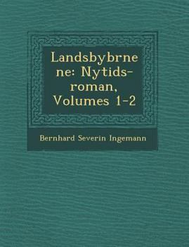 Paperback Landsbyb Rnene: Nytids-Roman, Volumes 1-2 [Danish] Book