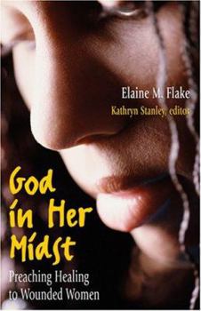 Paperback God in Her Midst: Preaching Healing to Wounded Women Book