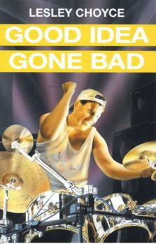 Paperback Good Idea Gone Bad Book