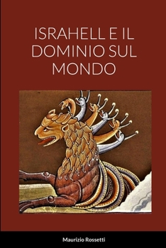 Paperback Israhell E Il Dominio Sul Mondo [Italian] Book