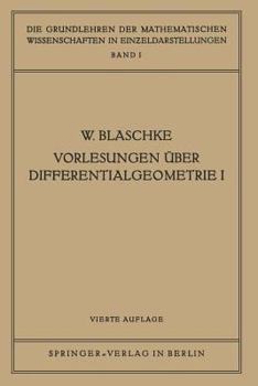 Paperback Vorlesungen Über Differentialgeometrie I: Elementare Differentialgeometrie [German] Book