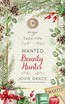 Paperback Wanted Bounty Hunter (Brides of Cedar Falls) Book