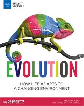 Paperback Evolution: How Life Adapts to a Changing Environment with 25 Projects Book