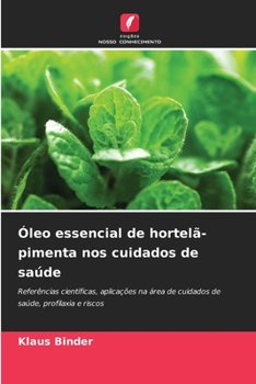 Paperback Óleo essencial de hortelã-pimenta nos cuidados de saúde [Portuguese] Book