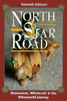 Paperback North Star Road: Shamanism, Witchcraft & the Otherworld Journey Book