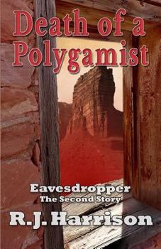 Paperback Death of a Polygamist: An Eavesdropper Story Book