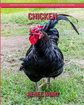 Paperback Chicken: Beautiful Pictures & Interesting Facts Children Book about Chicken Book