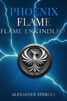 Paperback Phoenix Flame: Flame Enkindled Book