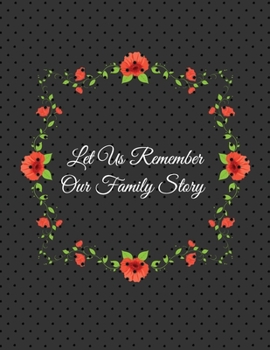 Paperback Let Us Remember: Our Family Story Book