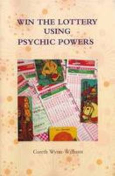 Paperback Win the Lottery Using Psychic Powers Book