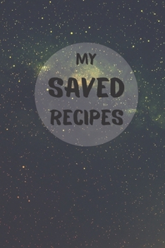 Paperback My Saved Recipes: Make Your Own Recipe Book