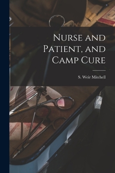 Nurse and Patient, and Camp Cure