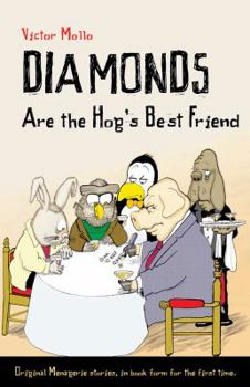 Paperback Diamonds Are the Hog's Best Friend Book
