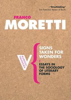 Signs Taken for Wonders: On the Sociology of Literary Forms - Book #7 of the Radical Thinkers