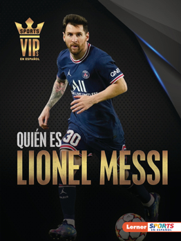 Paperback Quién Es Lionel Messi (Meet Lionel Messi): Superestrella de la Copa Mundial de Fútbol (World Cup Soccer Superstar) [Spanish] Book