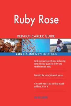 Paperback Ruby Rose RED-HOT Career Guide; 2589 REAL Interview Questions Book