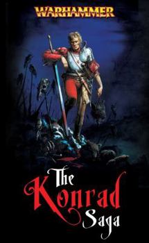 The Konrad Saga - Book  of the Warhammer Fantasy