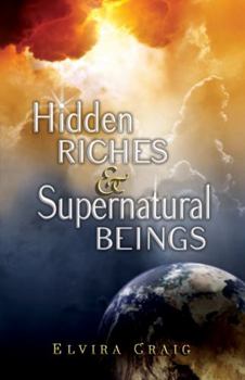 Paperback Hidden Riches & Supernatural Beings Book