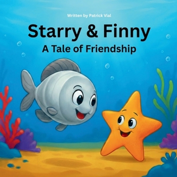 Paperback Starry & Finny: A Tale of Friendship Book