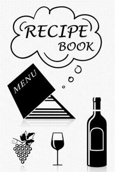 Recipe Book: Blank Recipe Book Journal to Write In Favorite Recipes and My Best Recipes, Made in USA. (Nifty Gifts) | Black And White Cover