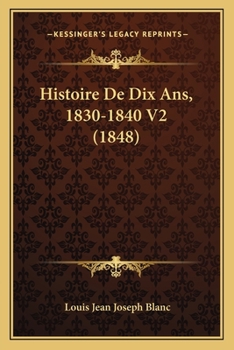 Paperback Histoire De Dix Ans, 1830-1840 V2 (1848) [French] Book