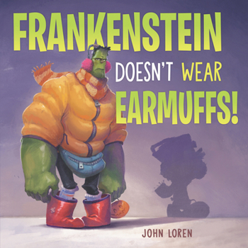 Hardcover Frankenstein Doesn't Wear Earmuffs! Book