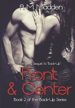 Front & Center - Book #2 of the Back-Up