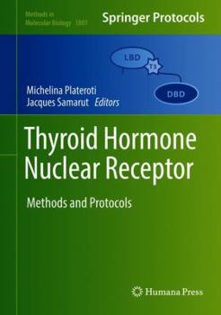 Hardcover Thyroid Hormone Nuclear Receptor: Methods and Protocols Book