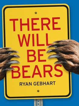 Hardcover There Will Be Bears Book