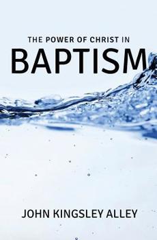 Paperback The Power of Christ in Baptism Book