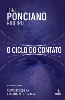 Paperback O ciclo do contato - Temas básicos na abordagem gestáltica [Portuguese] Book