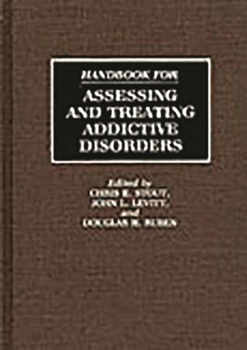 Hardcover Handbook for Assessing and Treating Addictive Disorders Book