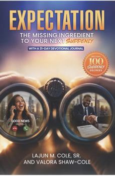 Paperback Expectation: The Missing Ingredient To Your Next Suddenly. With a 31-Day Devotional Journal Book