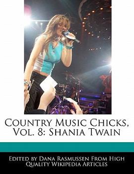Paperback Country Music Chicks, Vol. 8: Shania Twain Book