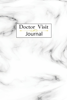 Doctor visit Journal: Doctor Appointment , Health Planner ,Record Log NoteBook , Doctor Visits.