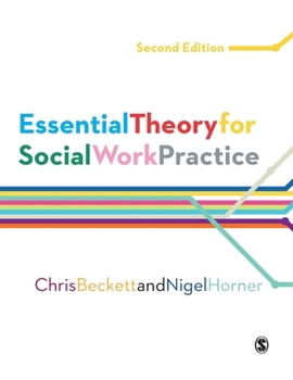 Hardcover Essential Theory for Social Work Practice Book