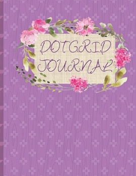 Paperback Dot Grid Journal: PURPLE PRINTS AND DOTS COLLAGE PRINT DESIGN COVER - 8.5" X 11" DOTS spaced .2" apart 100 pages - NOTEBOOK SKETCHBOOK D Book