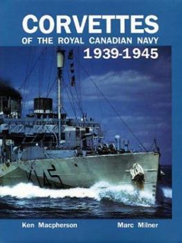 Paperback Corvettes of the Royal Canadian Navy, 1939-1945 Book