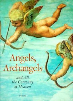 Angels, Archangels and All the Company of Heaven (Pegasus Library)