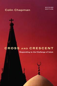 Paperback Cross and Crescent: Responding to the Challenges of Islam Book
