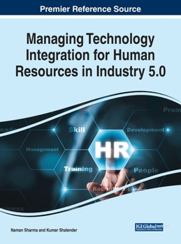 Hardcover Managing Technology Integration for Human Resources in Industry 5.0 Book