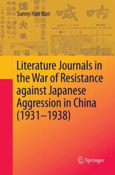 Literature Journals in the War of Resistance against Japanese Aggression in China