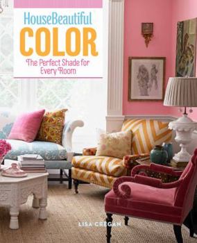 Hardcover House Beautiful Color: The Perfect Shade for Every Room Book