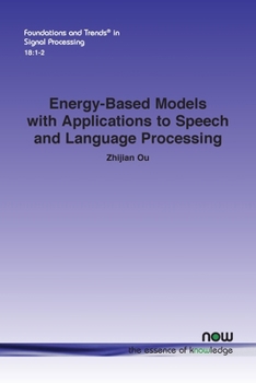 Paperback Energy-Based Models with Applications to Speech and Language Processing Book