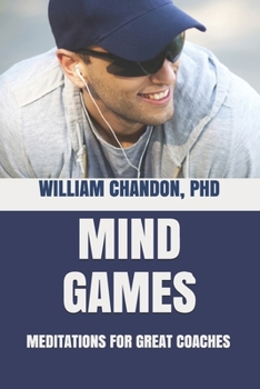 Paperback Mind Games: Meditations for Great Coaches Book