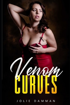 Venom Curves: A BBW Alpha Male Romance (Older Man Younger Woman)