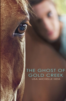 Paperback The Ghost of Gold Creek Book