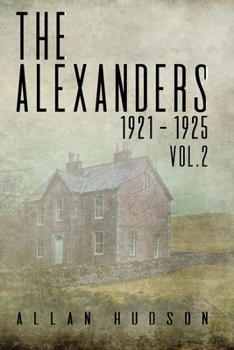 Paperback The Alexanders. Vol. 2 1921 - 1925 Book