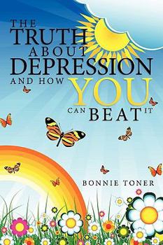 Paperback The Truth about Depression and How You Can Beat It Book