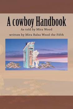 Paperback A cowboy Handbook Book